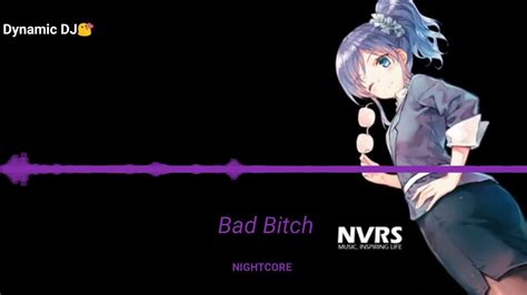 Bad Bitch Nightcore Youtube