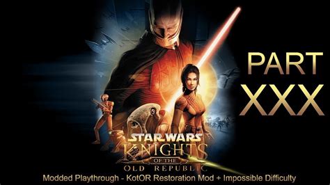 lets play star wars kotor impossible difficulty part  insane