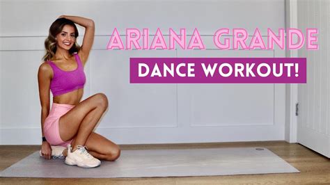 Ariana Grande Dance Workout Youtube