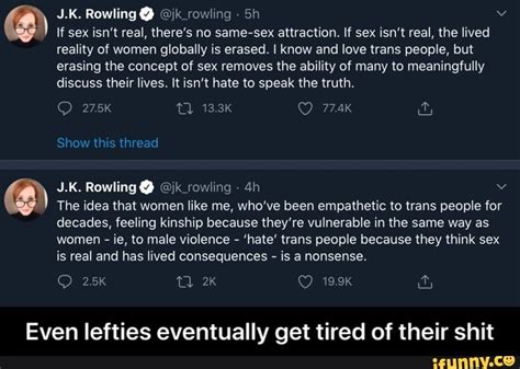 J K Rowling Ojk Rowling If Sex Isn T Real There S No