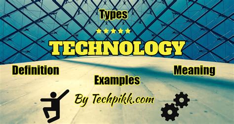 types  technology   types   benefits
