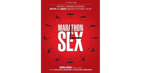 Marathon Sex Incredible Lovemaking Experiences Hotter And Longer Than