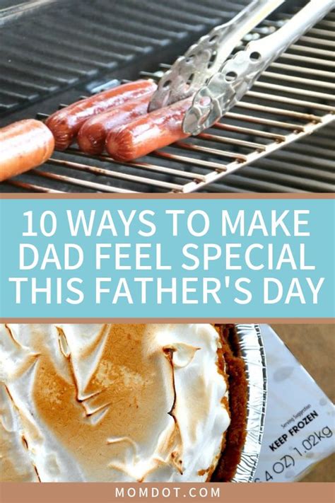 10 ways to make dad feel special this father s day homemade fathers