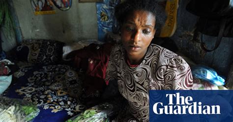 ethiopia a sex worker does not have a life ethiopia the guardian