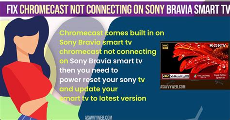 fix chromecast  connecting  sony bravia smart tv  savvy web