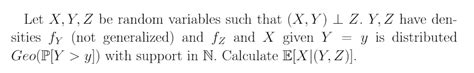 Solved Let X Y Z Be Random Variables Such That X Y I Z