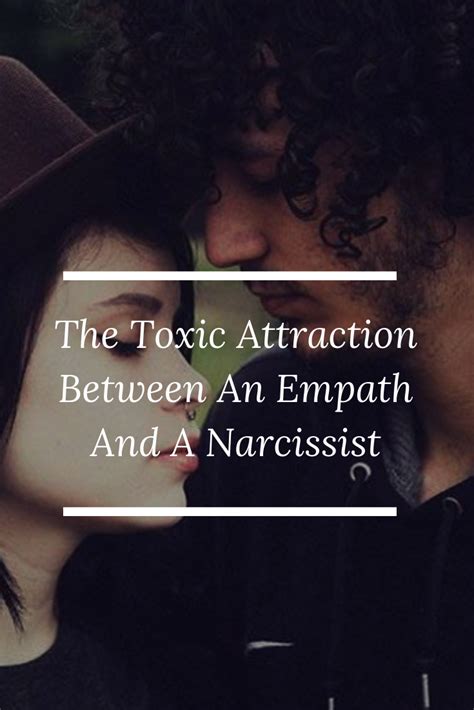 the toxic attraction between an empath and a narcissist