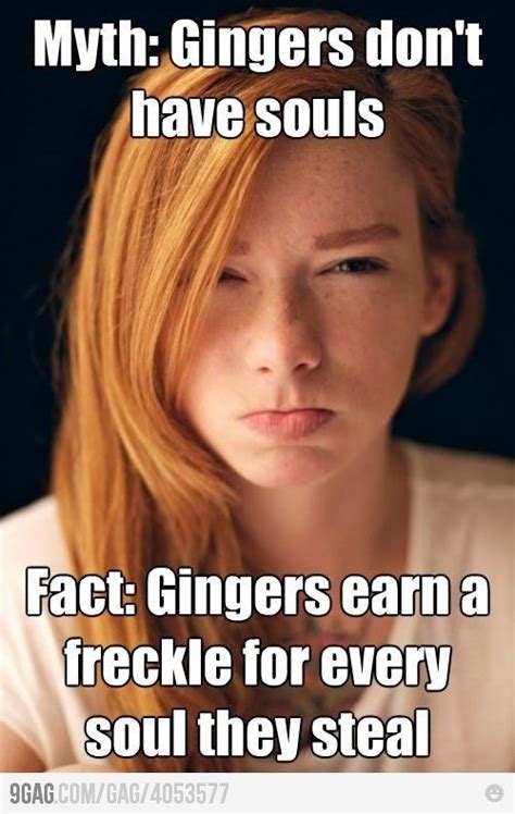 Ok Calling A Redhead A Ginger Is Kind Of Stupid But I Actually Like