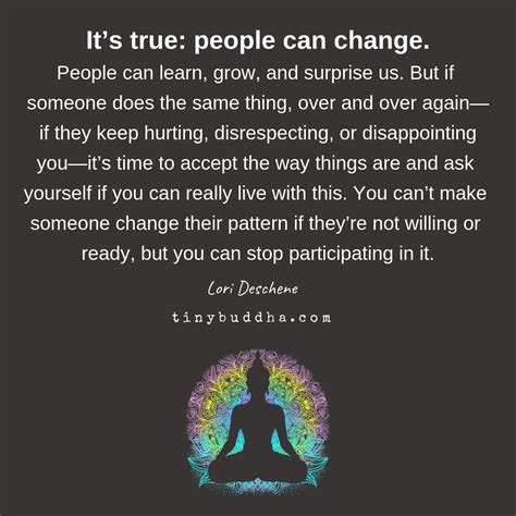 true people  change  tiny buddha