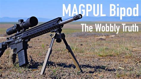 magpul bipod review  wobbly truth youtube