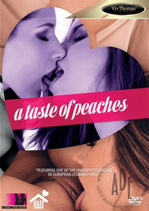 Taste Of Peaches A Streaming Video On Demand Adult Empire