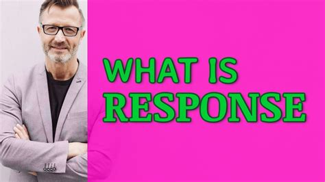 response meaning  response youtube