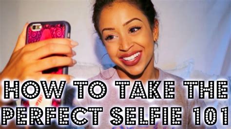 How To Take The Perfect Selfie 101 The Learning Zone