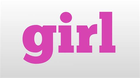 girl meaning  pronunciation youtube