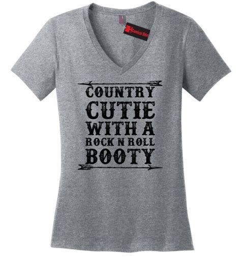 Country Cutie With Rock Roll Booty Funny Ladies V Neck Shirt Cute