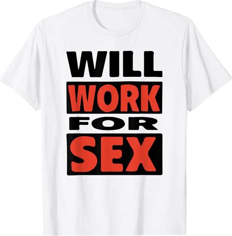 Will Work For Sex Vintage Tshirt Reviewstees