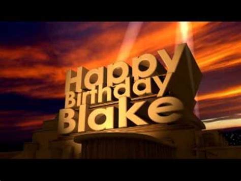 happy birthday blake youtube