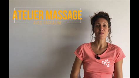 Apprenez à Masser Techniques De Base Du Massage Par Pascaline