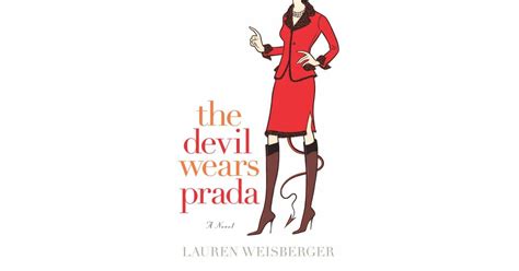 the devil wears prada by lauren weisberger successful first novels