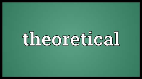 theoretical meaning youtube
