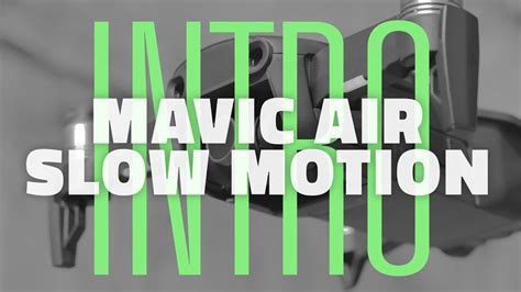 mavic air slow motion part  introduction youtube