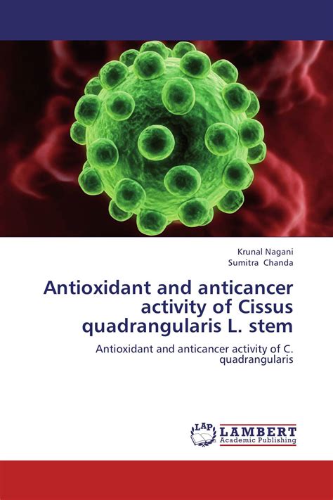 antioxidant  anticancer activity  cissus quadrangularis  stem