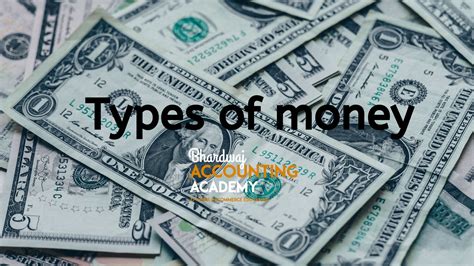 types  money bhardwaj accounting academy important