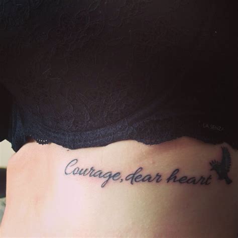 Feminine Tattoo Love These Words Courage Dear Heart Pretty