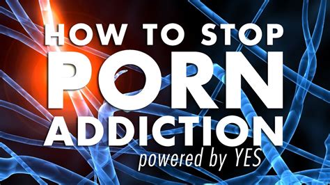 stop porn addiction youtube