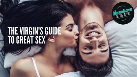 The Virgin S Guide To Great Sex Paging Dr Nerdlove