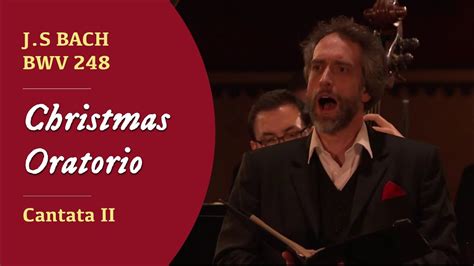 js bach bwv  christmas oratorio cantata ii youtube