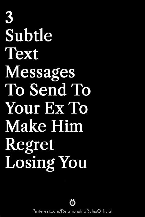 3 Subtle Text Messages To Send To Your Ex To Make Him Regret Losing You