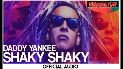 daddy yankee shaky shaky nuevo ¡¡¡ official video