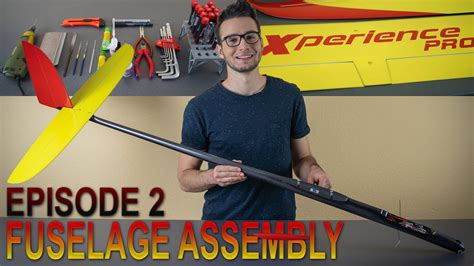 xperience pro fj episode  fuselage assembly entry level rc high performance glider youtube