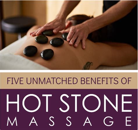 five unmatched benefits of hot stone massage infographic