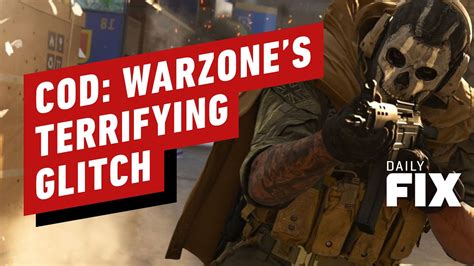 warzones terrifying  glitch introduced  latest update ign daily fix youtube