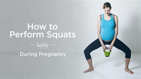 squats during pregnancy how to perform safely