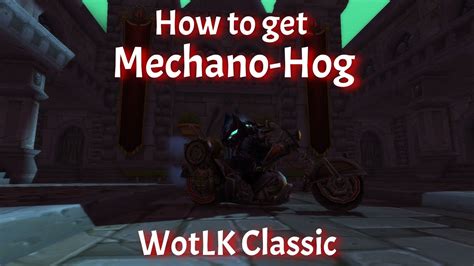 mechano hog wotlk classic youtube