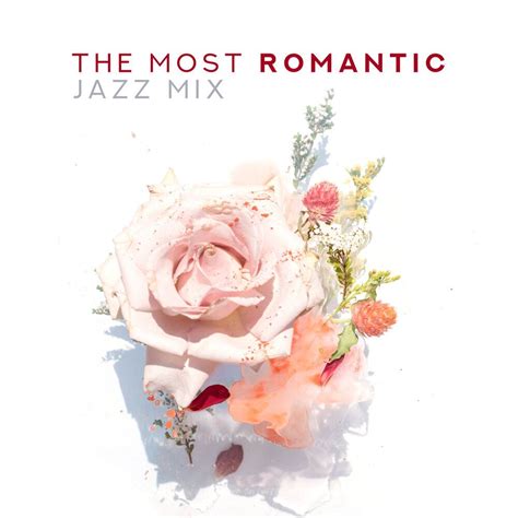 The Most Romantic Jazz Mix 2019 Smooth Jazz Instrumental