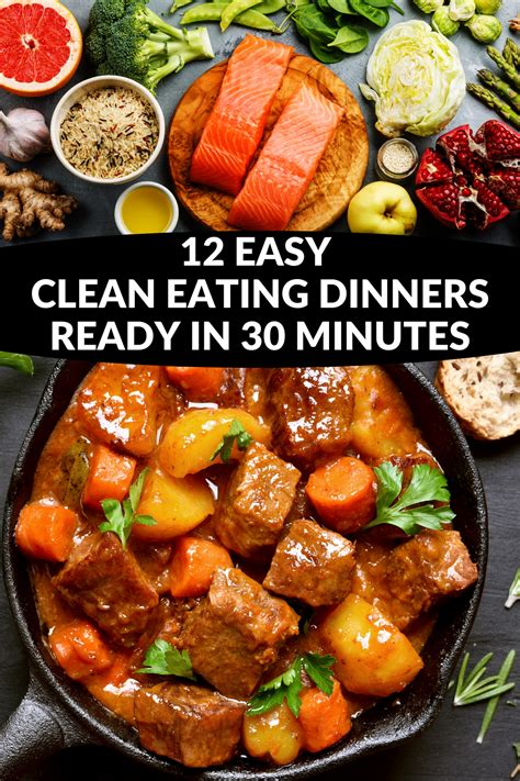 easy clean eating dinner recipes ready  eat   minutes clean