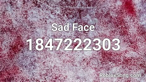 sad face roblox id roblox  codes