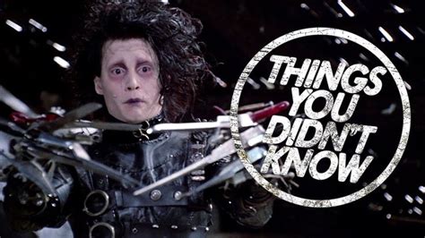 7 things you probably didn t know about edward scissorhands edward