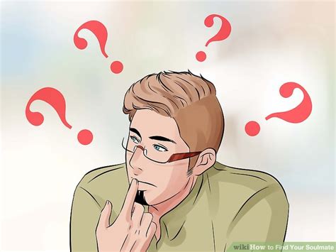 how to find your soulmate with pictures wikihow