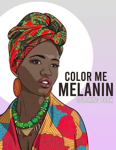 color  melanin coloring book melanin magic coloring pages featuring