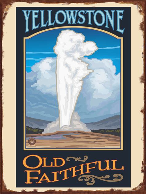 Yellowstone Old Faithful Original Metal Sign Company