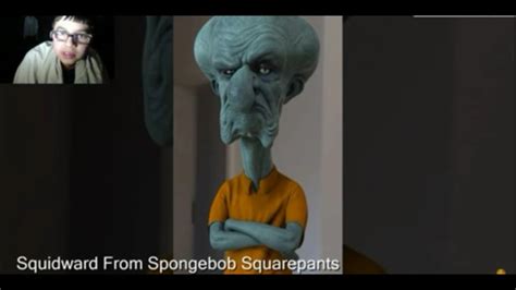 omg   ugly scary squidward   real life   future