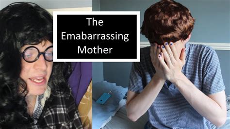 the embarrassing mother youtube