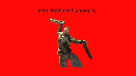 Team Deathmatch Gameplay Youtube