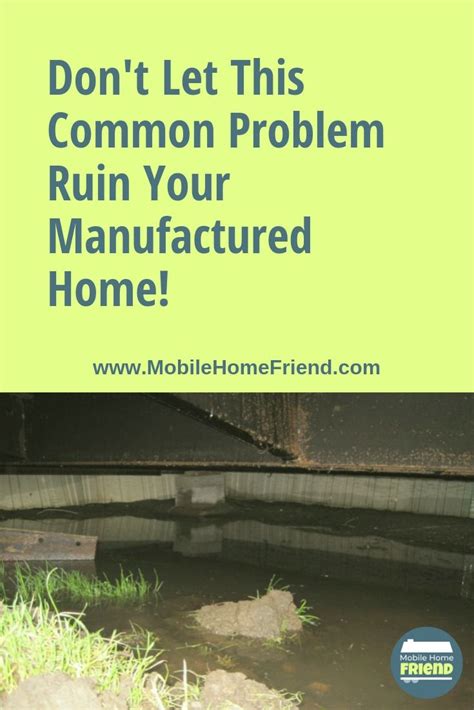 dont   common problem ruin  manufactured home mobile home manufactured home