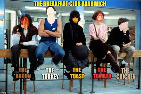 Breakfast Club Imgflip